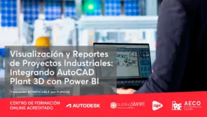 Curso Power BI AutoCAD Plant 3D - Visualización de Proyectos Industriales